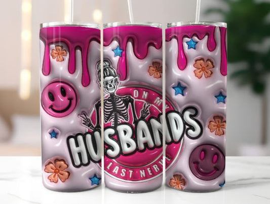 On my Husbands Last Nerve