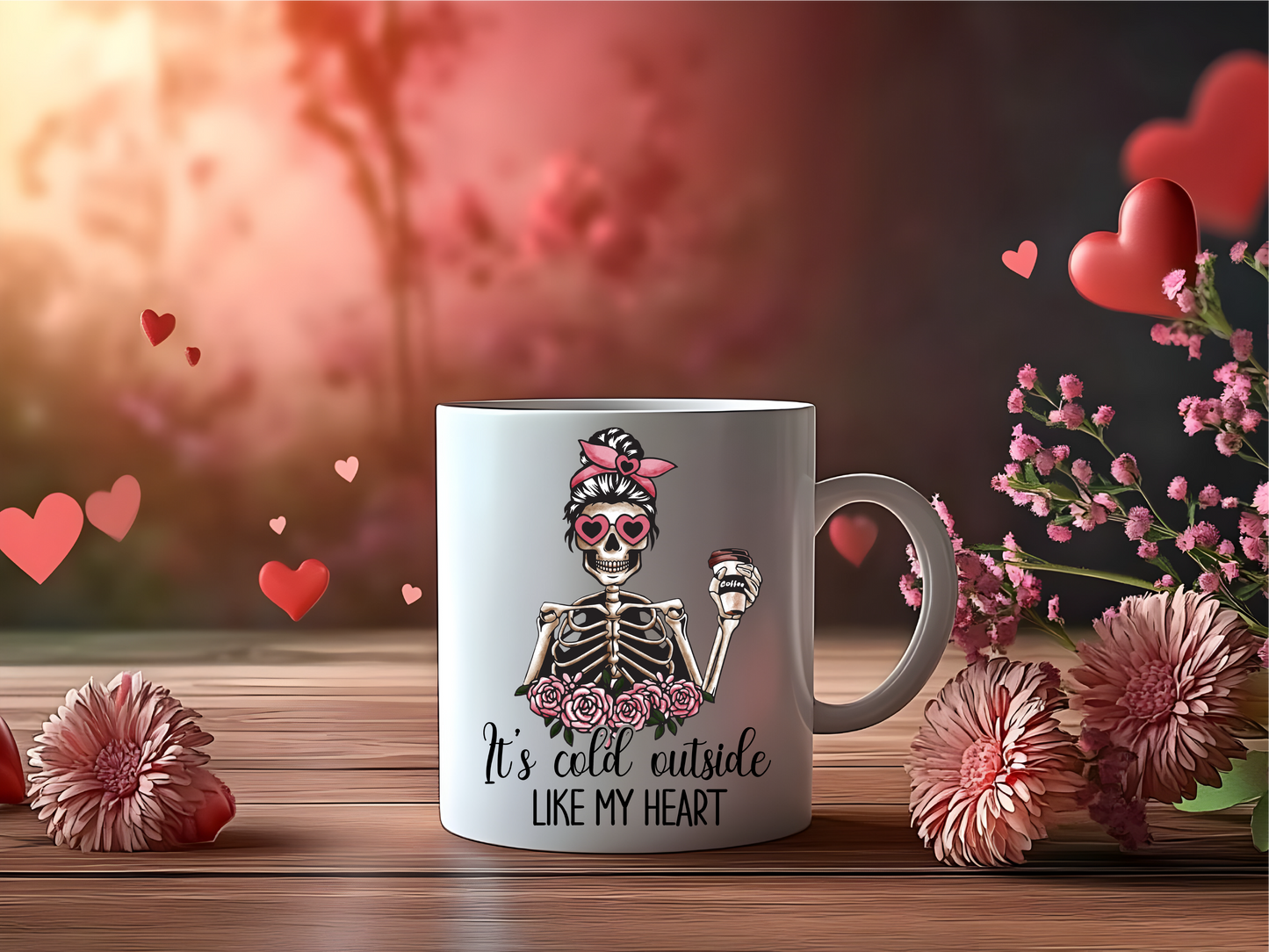 It's Cold Outside, Like my Heart Mug