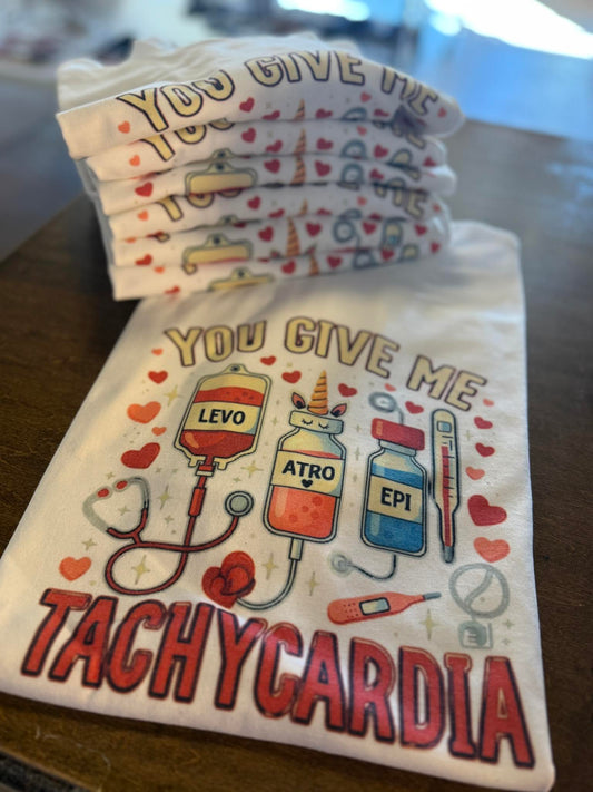 You Give Me Tachycardia