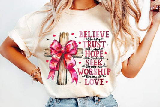 Believe Trust Hope Seek Worship Love