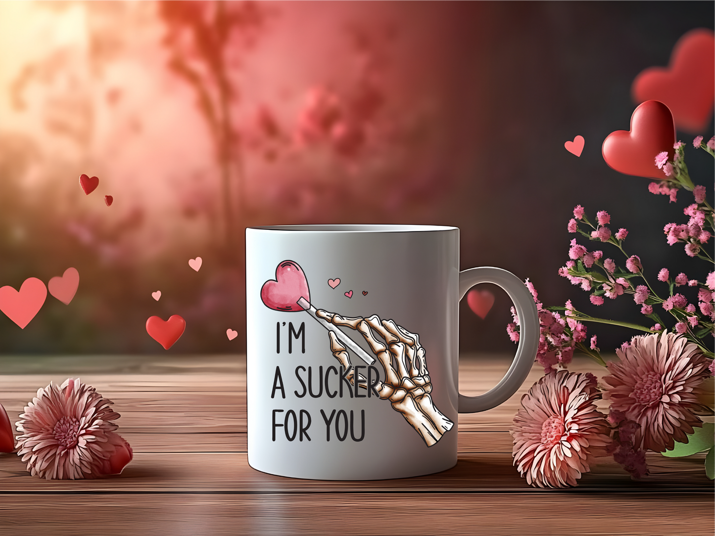 I'm A Sucker For You Mug