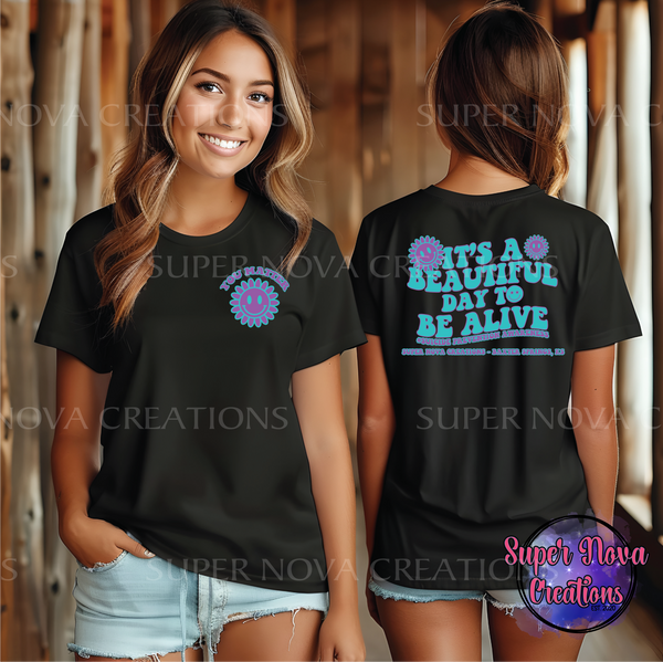 It's a Beautiful Day to be Alive - Suicide Prevention Awareness T-shirt